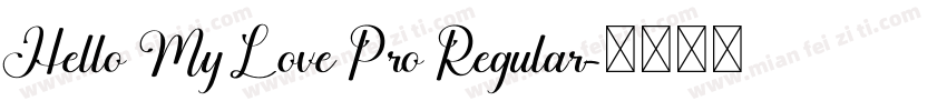 Hello My Love Pro Regular字体转换